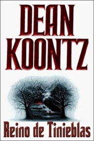 Libro: Reino de Tinieblas - Koontz, Dean R