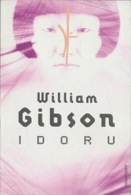 Libro: Trilogía del puente - 02 Idoru - Gibson, William