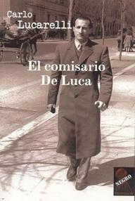 Libro: El comisario De Luca - Lucarelli, Carlo