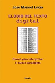 Libro: Elogio del texto digital - Lucía, José Manuel