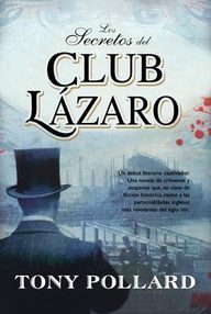 Libro: Los secretos del club Lázaro - Pollard, Tony