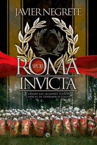 Libro: Roma invicta - Negrete, Javier