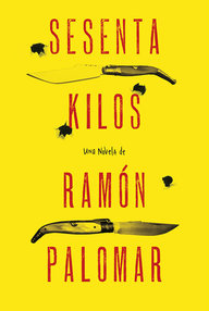 Libro: Sesenta kilos - Palomar, Ramón