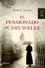 Libro: El pensionado de Neuwelke - José C. Vales