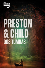 Libro: Pendergast - 12 Dos tumbas - Douglas Preston y Lincoln Child