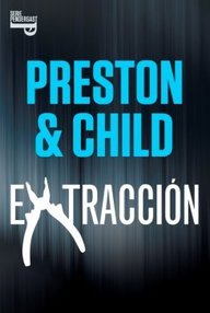 Libro: Pendergast - 12 Extracción, preludio a Dos Tumbas - Douglas Preston y Lincoln Child