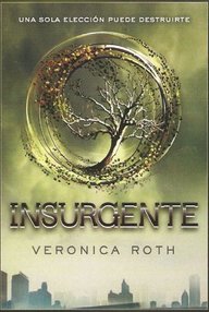 Libro: Divergente - 02 Insurgente - Roth, Verónica