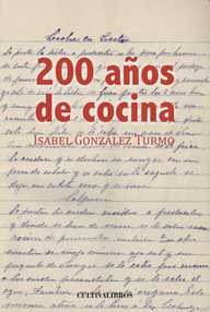 Libro: 200 Años de cocina - Isabel González Turmo
