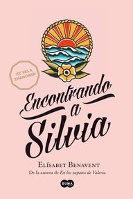 Libro: Silvia - 02 Encontrando a Silvia - Elísabet Benavent