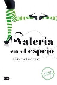 Libro: Valeria - 02 Valeria en el espejo - Elísabet Benavent