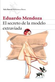 Libro: El detective loco - 05 El secreto de la modelo extraviada - Eduardo Mendoza
