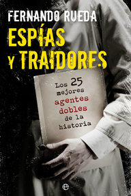 Libro: Espias y Traidores - Rueda, Fernando
