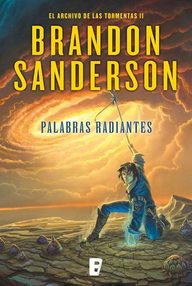 Libro: El archivo de las tormentas - 02 Palabras radiantes - Sanderson, Brandon