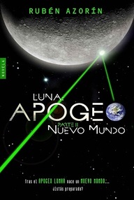 Libro: Luna: APOGEO - 02 Nuevo mundo - Rubén Azorín Antón