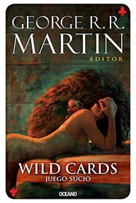 Libro: Wild Cards - 05 Juego sucio - Martin, George R. R.