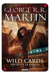 Libro: Wild Cards - 06 Un As en la Manga - Martin, George R. R.