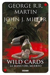 Libro: Wild Cards - 07 La mano del muerto - George R. R. Martin & John J. Miller