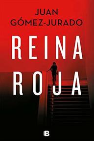 Libro: Reina roja - Gómez-Jurado, Juan