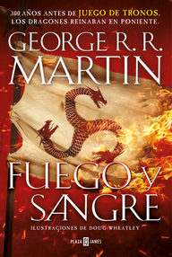 Libro: Canción de Hielo y Fuego. Precuela Fuego y Sangre - Martin, George R. R.