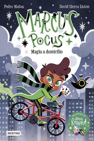 Libro: Marcus Pocus 1 - Magia a domicilio - Pedro Mañas