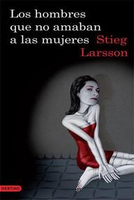 Libro: Millennium - 01 Los hombres que no amaban a las mujeres - Larsson, Stieg
