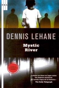 Libro: Mystic River - Lehane, Dennis