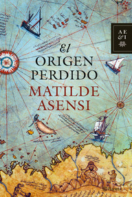 Libro: El origen perdido - Asensi, Matilde