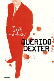 Libro: Dexter - 02 Querido Dexter - Lindsay, Jeff