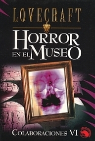 Libro: Horror en el museo - Lovecraft, Howard Phillips