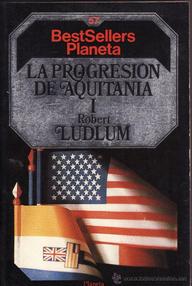 Libro: La progresión de Aquitania - Ludlum, Robert