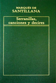 Libro: Serranillas, canciones y decires - Marqués de Santillana (Iñigo López de Mendoza Santillana)