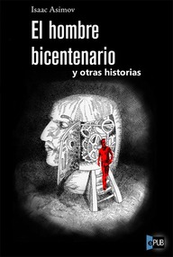 Libro: El hombre bicentenario y otras historias - Asimov, Isaac