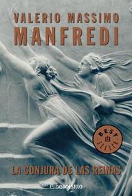 Libro: La conjura de las reinas - Massimo Manfredi, Valerio