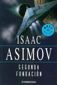 Libro: Fundación - 05 Segunda fundación - Asimov, Isaac