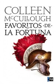 Libro: Roma - 03 Favoritos de la fortuna - McCullough, Colleen