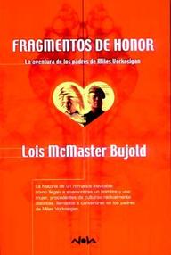 Libro: Miles Vorkosigan - 02 Fragmentos de honor - McMaster Bujold, Lois