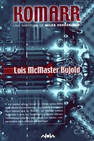 Libro: Miles Vorkosigan - 15 Komarr - McMaster Bujold, Lois