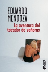 Libro: El detective loco - 03 La aventura del tocador de señoras - Eduardo Mendoza