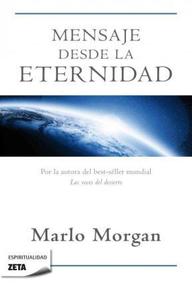Libro: Mensaje desde la eternidad - Morgan,Marlo
