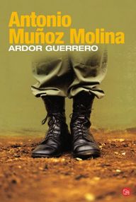 Libro: Ardor guerrero - Muñoz Molina, Antonio