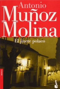 Libro: El jinete polaco - Muñoz Molina, Antonio