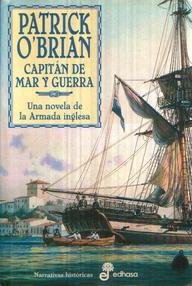 Libro: Aubrey y Maturin - 01 Capitán de Mar y Guerra - Patrick O'Brian