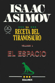 Libro: La Receta del Tiranosauro - 02 El Espacio - Asimov, Isaac