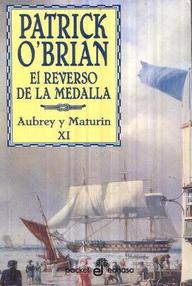 Libro: Aubrey y Maturin - 11 El reverso de la medalla - Patrick O'Brian