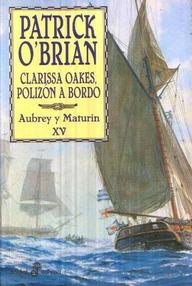 Libro: Aubrey y Maturin - 15 Clarissa Oakes, polizón a bordo - Patrick O'Brian