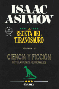 Libro: La Receta del Tiranosauro - 03 Ciencia y Ficción: apreciaciones personales - Asimov, Isaac