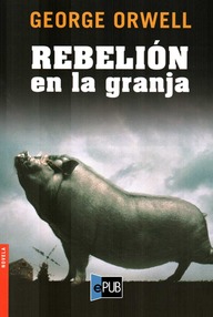 Libro: Rebelión en la granja - Orwell, George