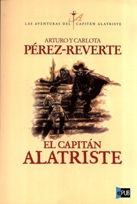 Libro: Alatriste - 01 El Capitán Alatriste - Pérez-Reverte, Arturo