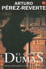 Libro: El club Dumas - Pérez-Reverte, Arturo