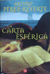 Libro: La carta esférica - Pérez-Reverte, Arturo